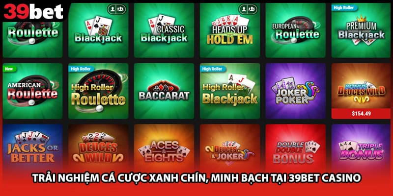 Trải nghiệm cá cược xanh chín, minh bạch tại 39bet casino